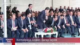 KEMALPAŞA ADALET SARAYI AÇILIŞI GERÇEKLEŞTİRİLDİ