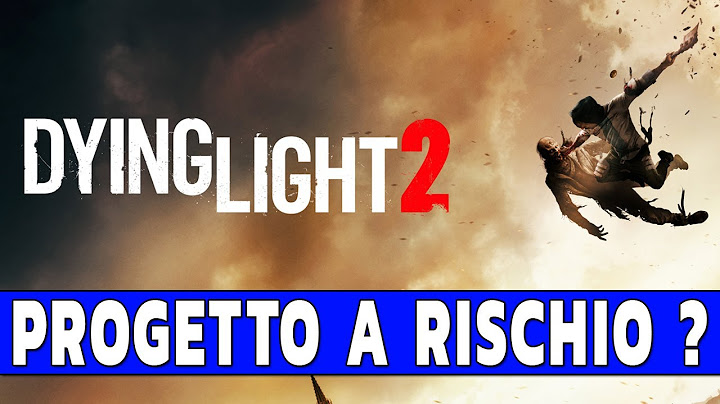 DYING LIGHT 2 ► FORSE DOBBIAMO INIZIARE A PREOCCUPARCI