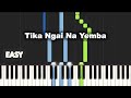 Tika Ngai Na Yemba | EASY PIANO TUTORIAL BY Extreme Midi