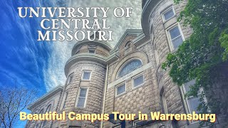 University of Central Missouri Campus Tour: Take a Tour of this Beautiful Campus