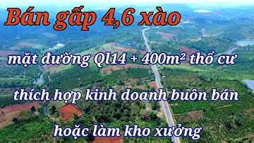 Bán gấp 4,6 xào mặt tiền đường Ql14 có 400m² thổ cư/ Nhà Đất Đắk Nông