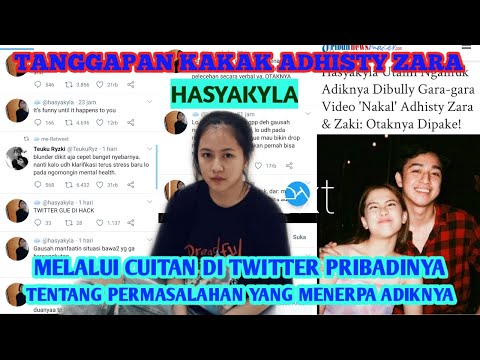 BEGINILAH TANGGAPAN KAKAK ADHISTY ZARA &quot;HASYAKYLA&quot; MENGENAI MASALAH YANG DIHADAPI ZARA DAN ZAKI