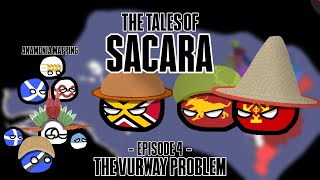 The Tales of Sacara - Chapter 4 - The Vurway Problem