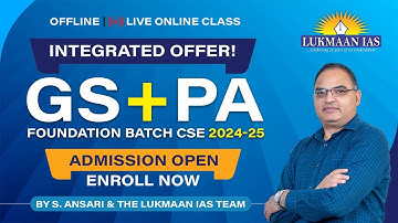 GS Foundation Batch + Public Admin. Foundation Batch | Enroll Now | Lukmaan IAS