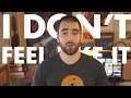 "I Don't Feel Like It" is a Mindset for Amateurs - College Info Geek