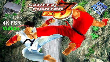 PCSX2 1.7.2279  Vulkan | Street Fighter EX3 | 4K ( 8 X IR ) Magpie FSR  60FPS | PS2  PC Emulation
