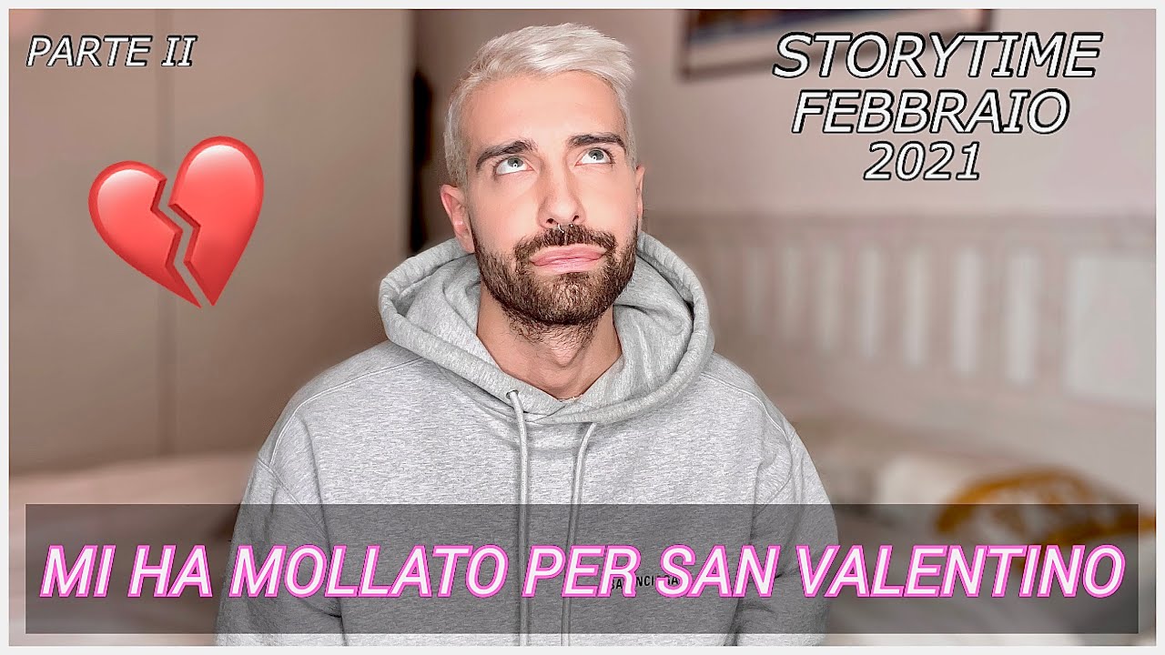 VI RACCONTO TUTTO SULLA MIA STORIA D'AMORE DI FEBBRAIO! | StoryMese PARTE II