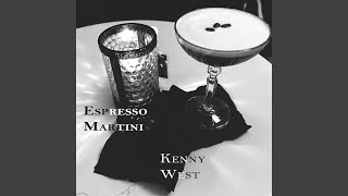 Espresso Martini - Kenny West