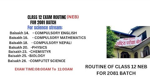Class 12 Exam routine 2081||NEB routine 2081
