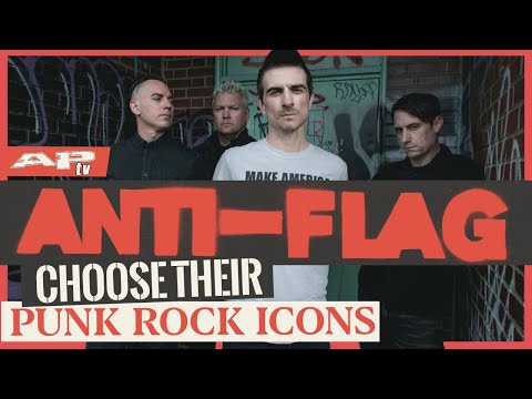 ANTI-FLAG Choose The Icons of Punk Rock that THEY Think Helped Define the Genre