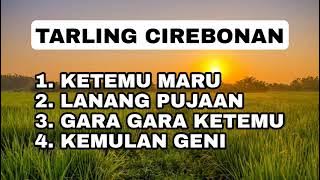 TARLING CIREBONAN KETEMU MARU, LANANG PUJAAN