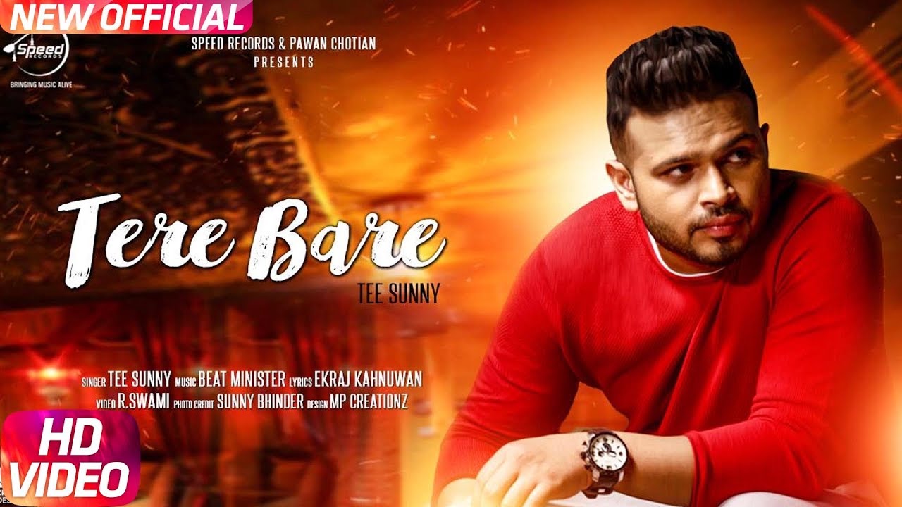 Tere Bare (Official Video) | Tee Sunny | New Latest Punjabi Song 2017 | Speed Records