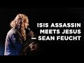 ISIS Assassin Meets Jesus | Testimony by Sean Feucht