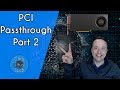 PCI Passthrough | Virtual Machine Setup | Part 2