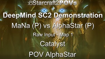 SC2 LotV - DeepMind AI AlphaStar Demo - MaNa vs AlphaStar - Map 1 - Catalyst - AlphaStar