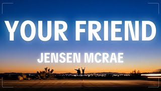 Jensen McRae - Your Friend (Lyrics)