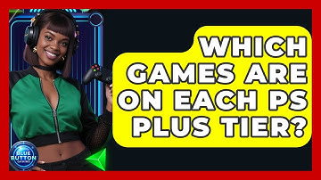 Which Games Are On Each PS Plus Tier? - Blue Button Gaming