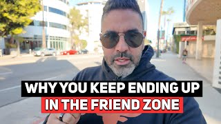 Don't Get Put in The Friend Zone