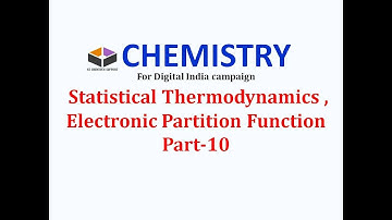 Statistical Thermodynamics, Electronic Partition Function,CSIR NET ,GATE,For Digital India campaign