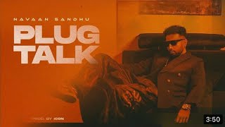 Plug Talk - Navaan Sandhu Navaan Sandhu New Song| Punjabi Song Resimi