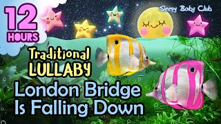 ? London Bridge Is Falling Down ♫ Traditional Lullaby ❤ Soft Sound Gentle Music to Sleep