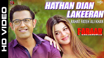 Ustad Rahat Fateh Ali Khan - Hathan Dian Lakeeran Ft. Gippy Grewal, Kainaat Arora - Punjabi Songs