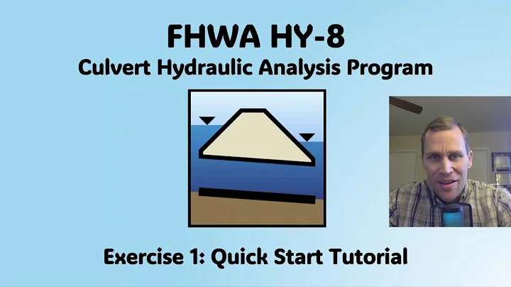 FHWA HY-8 Exercise 1 - Quick Start Tutorial