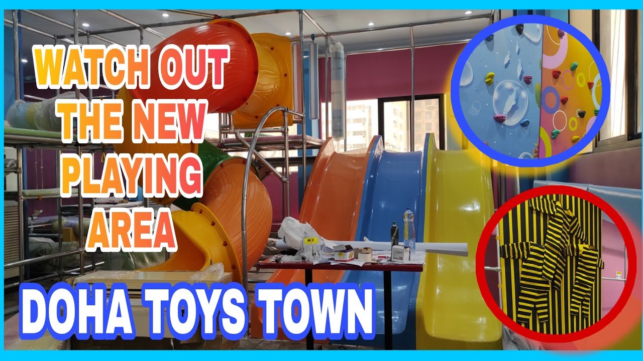 WATCH OUT THE NEW PLAYING AREA OF DOHA TOYS TOWN INSTALLING THE NEW