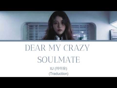 (VOSTFR) IU (아이유) - Dear my crazy soulmate - Traduction