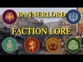 BANNERLORD - The Factions and Their Lore