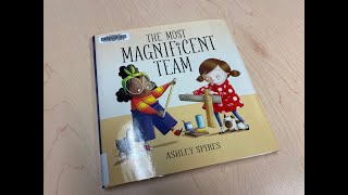 The Most Magnificent Team by Ashley Spires - Read-aloud with Miss Rebecca
