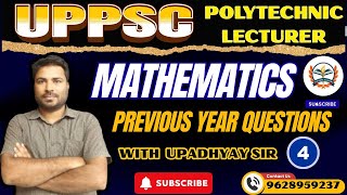 UPPSC Polytechnic Lecturer Mathematics |Previous Year Questions|चयन की पूरी तैयारी |Teachers Academy