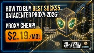 How to Buy Best SOCKS5 Datacenter Proxy 2026 | Top SOCKS5 Proxy Providers