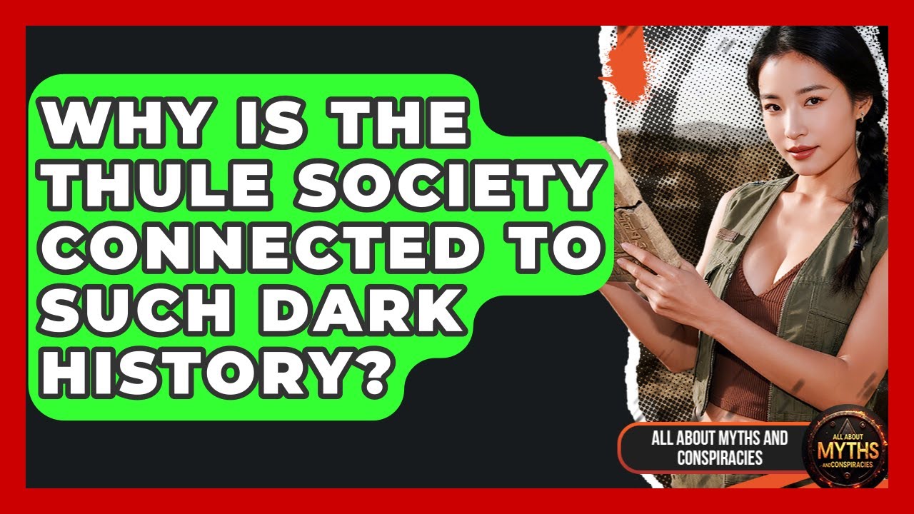 Why Is The Thule Society Connected To Such Dark History? - All About Myths and Conspiracies