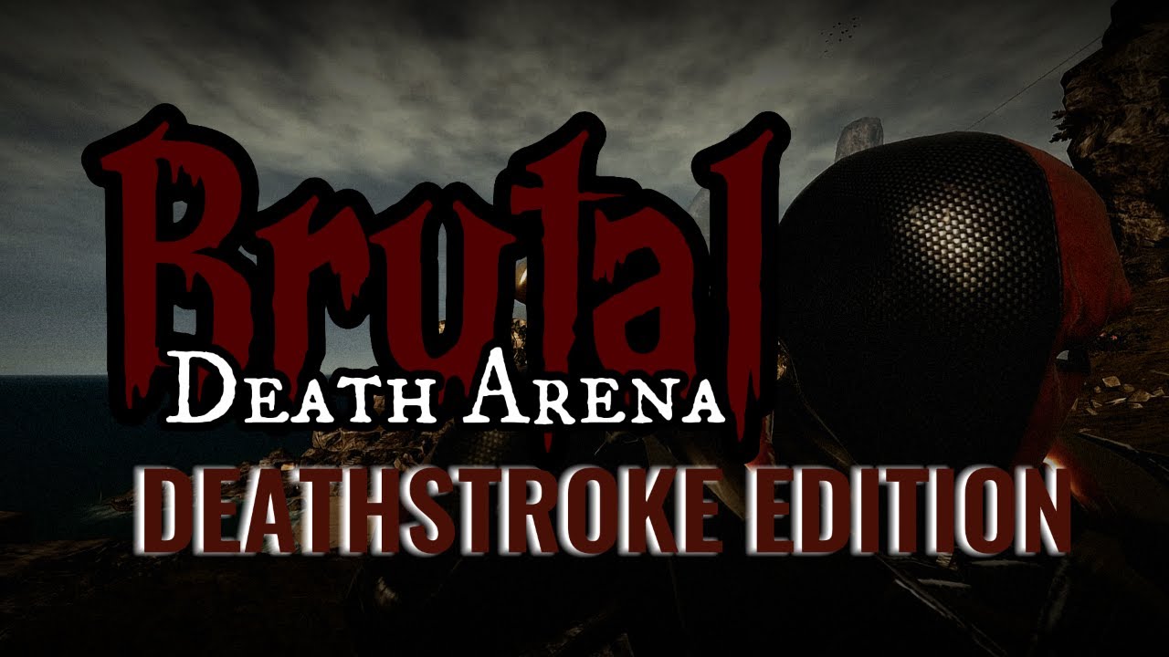 Brutal Death Arena - Deathstroke Edition | VR Montage