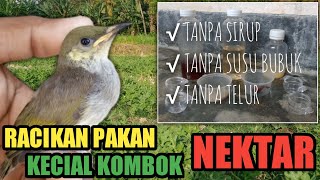 Pakan Racikan NEKTAR Untuk Kecial Kombok