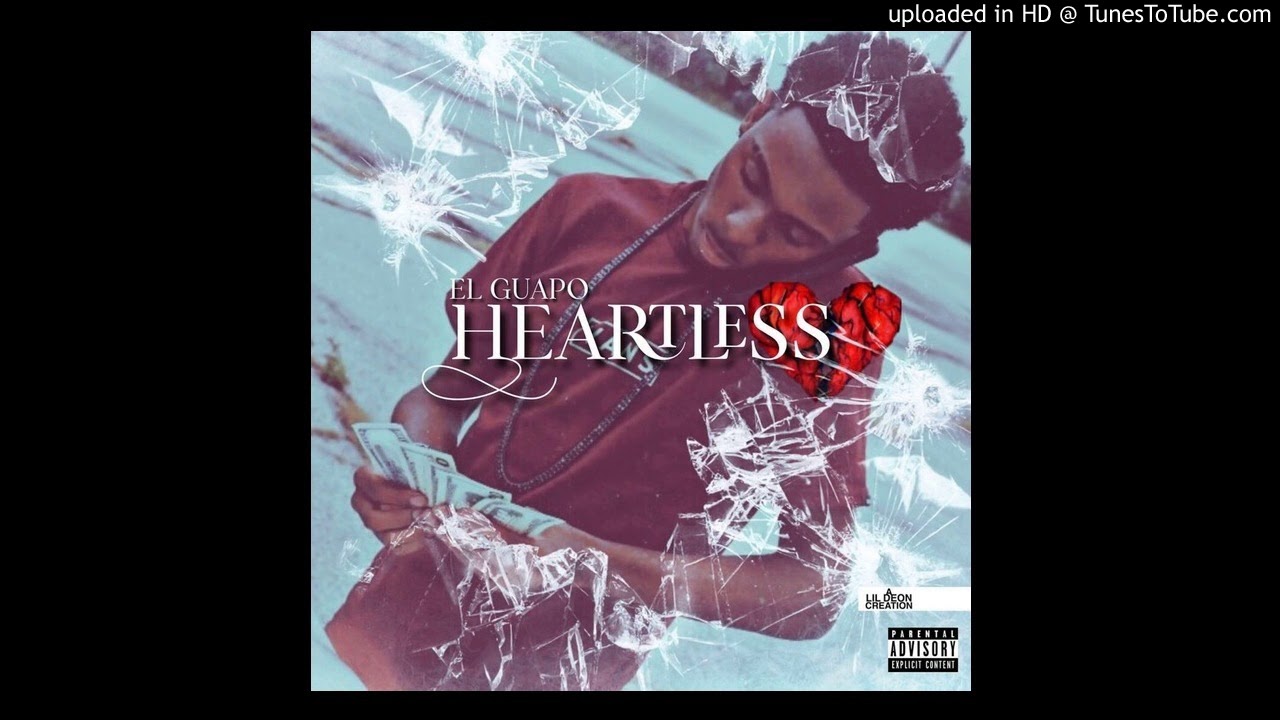 Guarda El Guapo - Heartless su YouTube Guarda El Guapo - Heartless su YouTube