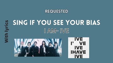 [Sing if you see your bias] I AM- IVE (Requested)