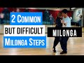MILONGA 2 Common But Difficult Milonga Steps 02 25 2025