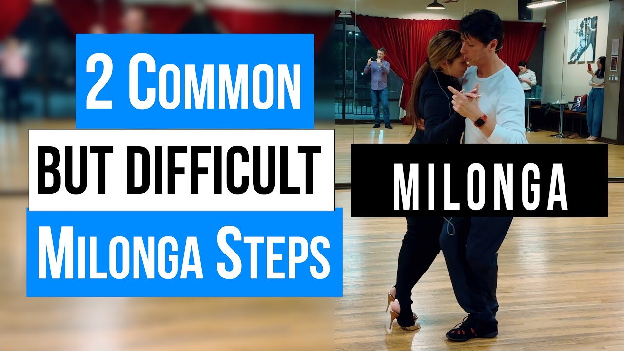 MILONGA: 2 Common but Difficult Milonga Steps (02-25-2025)