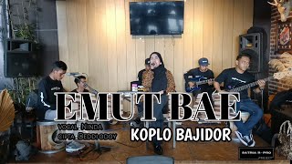 EMUT BAE | NINDA | KOPLO BAJIDOR | SATRIA R-PRO