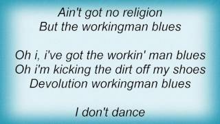 Alarm - Devolution Workin&#39; Man Blues Lyrics