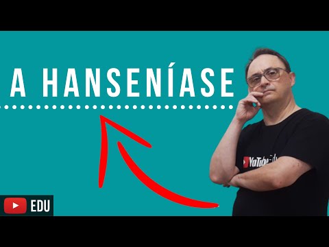 A HANSENÍASE