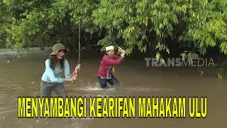 [FULL] MENYAMBANGI KEARIFAN MAHAKAM ULU | JEJAK PETUALANG (10/02/24)