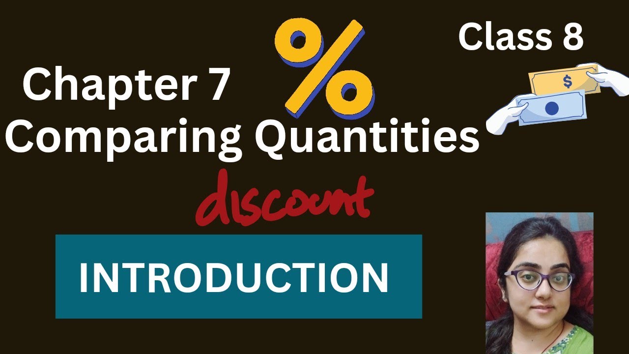 Chapter 7 - COMPARING QUANTITIES || INTRODUCTION || Class 8 || New Book ...
