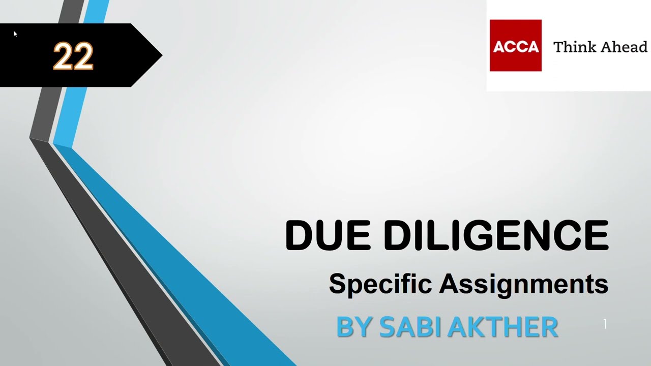 ACCA I Advanced Audit & Assurance (AAA) I Due Diligence - AAA Lecture 22