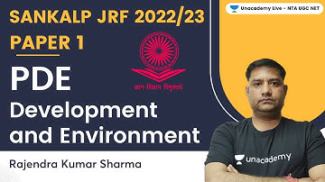 PDE | Development and Environment | JRF 2022/23 | Rajendra Kumar Sharma