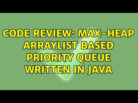 Code Review: Max-Heap