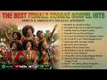 Roots Faith Worship 🌴 Best Reggae Gospel Songs Mix