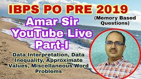 IBPS PO PRE 2019 Memory Based Questions: Amar Sir YouTube Live Stream